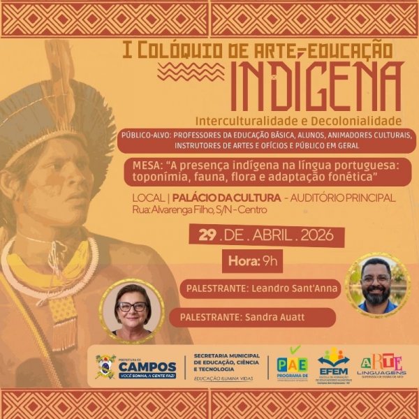 I Colóquio de Arte-Educação Indígena - MESA: “A presença indígena na língua portuguesa: toponímia, fauna, flora e adaptação fonética.”