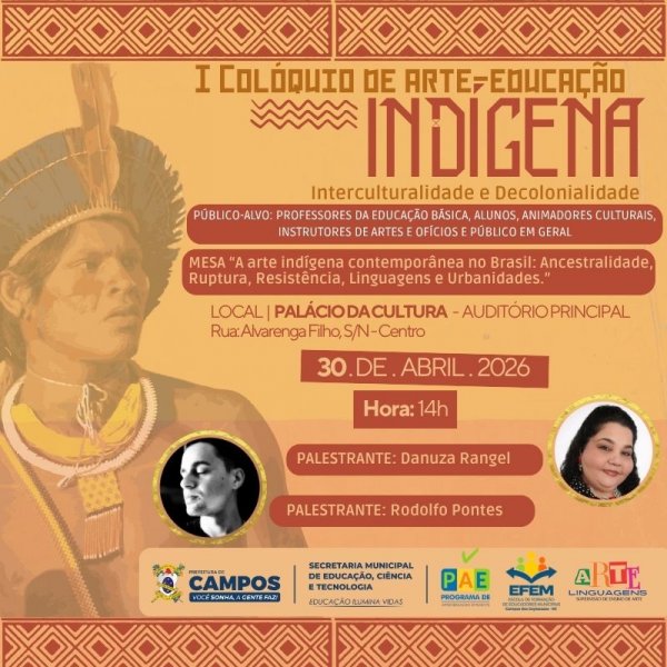 I Colóquio de Arte-Educação Indígena - MESA “A arte indígena contemporânea no Brasil: Ancestralidade, Ruptura, Resistência, Linguagens e Urbanidades.”