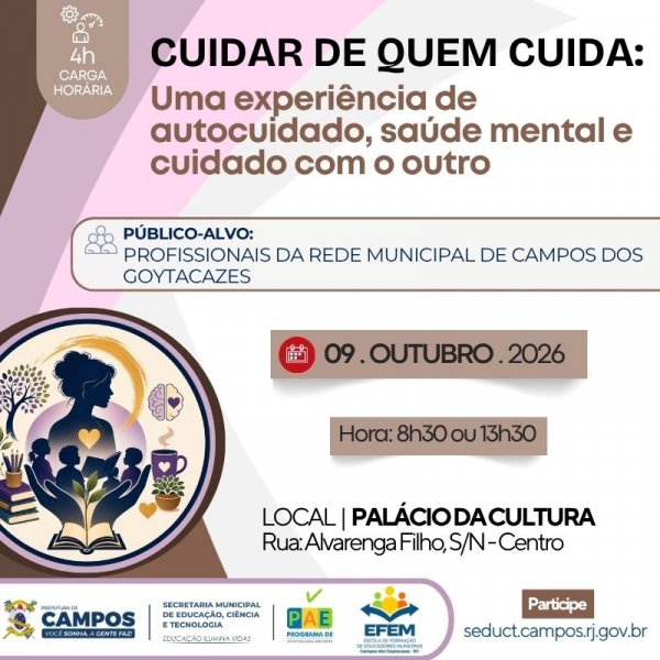 CUIDAR DE QUEM CUIDA: UMA EXPERIÊNCIA DE AUTOCUIDADO, SAÚDE MENTAL E CUIDADO COM O OUTRO