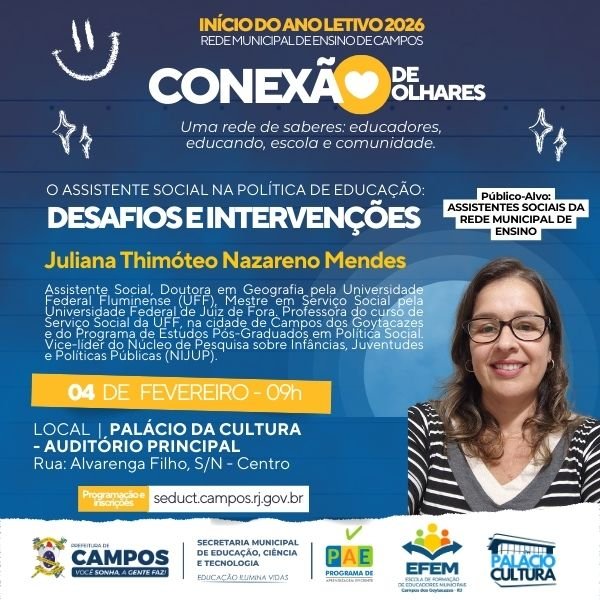 ASSISTENTES SOCIAIS DA REDE MUNICIPAL DE ENSINO DE CAMPOS - 04/02/26 - 09h